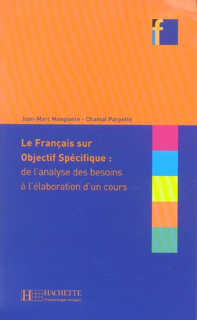 Emprunter Le Français sur objectif spécifique : de l'analyse des besoins à l'élaboration d'un cours livre
