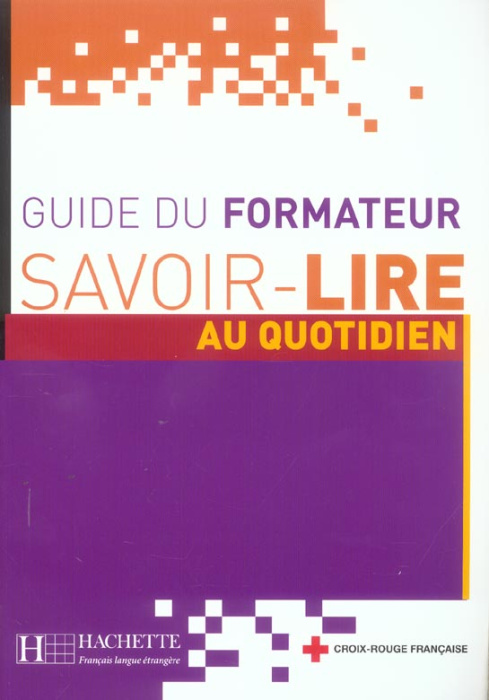 Emprunter Savoir-Lire au quotidien. Guide du formateur livre