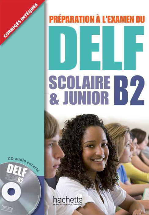 Emprunter Préparation à l'examen du DELF scolaire & junior B2. Avec 1 CD audio livre