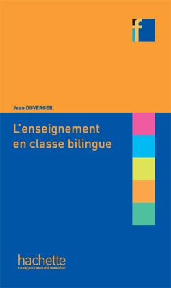 Emprunter L'enseignement en classe bilingue. Edition revue et corrigée livre