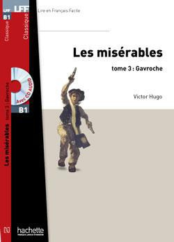 Emprunter Les Misérables Tome 3 : Gavroche. Avec 1 CD audio livre