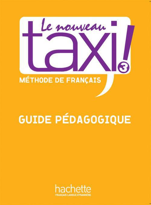 Emprunter Le Nouveau Taxi ! 3. Guide pédagogique livre