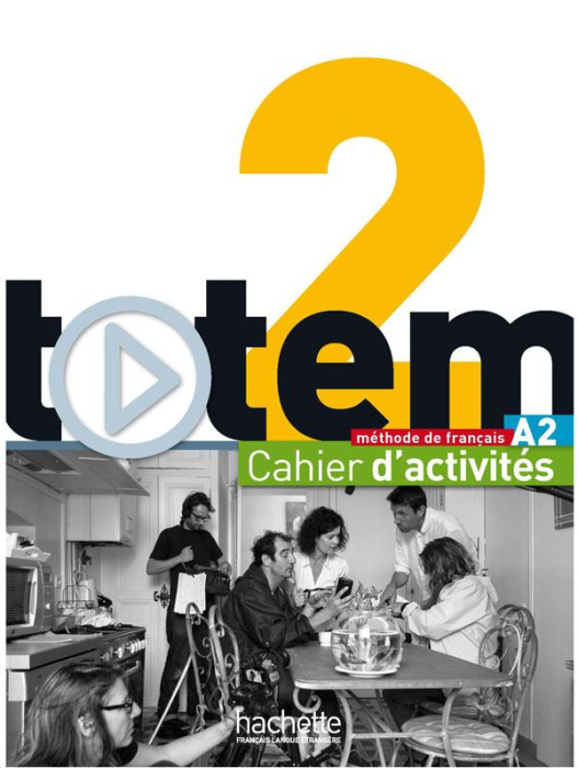 Emprunter Totem 2 A2. Cahier d'activités, avec 2 CD audio livre