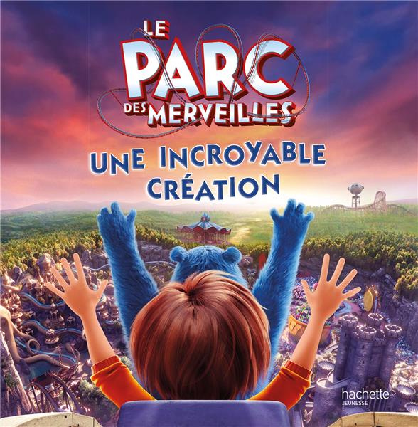 Emprunter Le parc des merveilles. Une incroyable création livre
