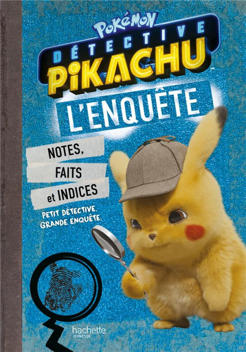 Emprunter Pokémon Détective Pikachu L'enquête. Notes, indices et faits rassemblés par Détective Pikachu livre