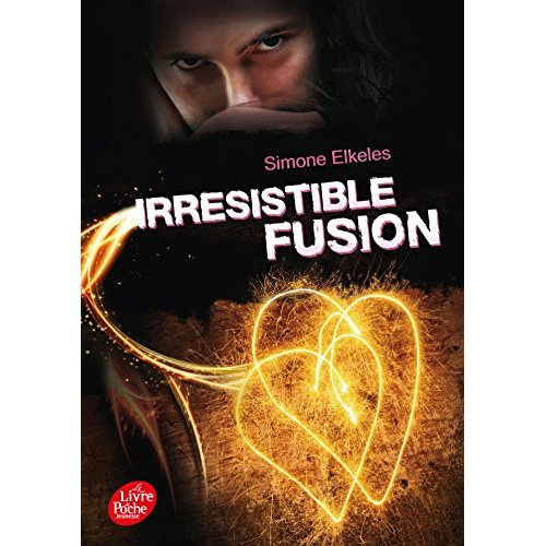 Emprunter Irrésistible alchimie Tome 3 : Irrésistible fusion livre