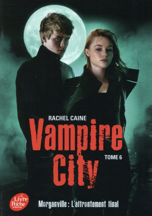 Emprunter Vampire City/6/Morganville: l'affrontement final / Morganville: l'affrontement final livre
