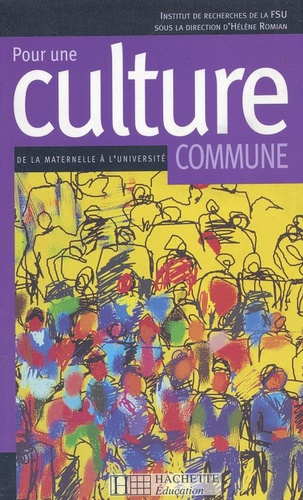 Emprunter POUR UNE CULTURE COMMUNE - DE LA MATERNELLE A L'UNIVERSITE livre