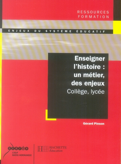 Emprunter Enseigner l'histoire : un métier, des enjeux livre