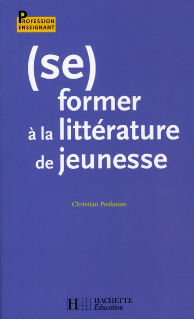 Emprunter (Se) former à la littérature de jeunesse livre