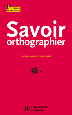 Emprunter Savoir orthographier livre
