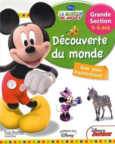 Emprunter Découverte du monde grande section 5-6 ans La maison de Mickey livre