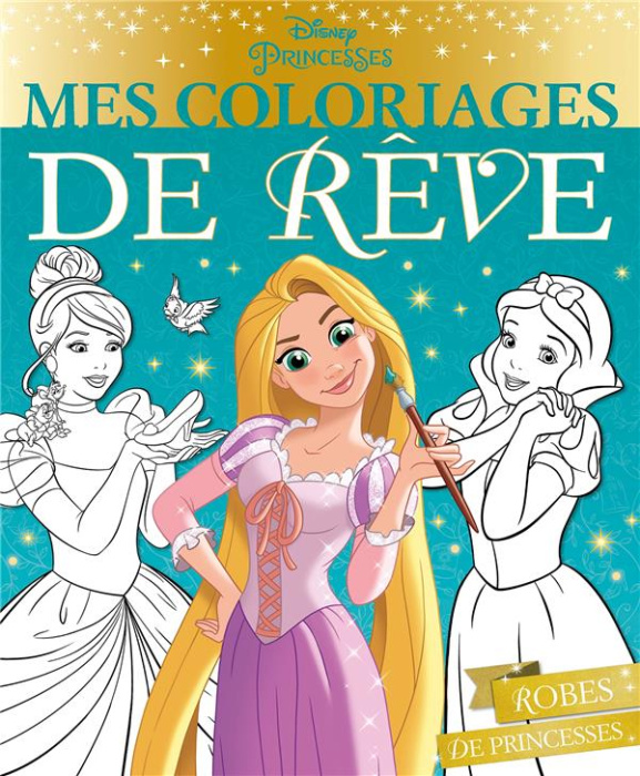 Emprunter Mes coloriages de rêve Disney Princesses livre