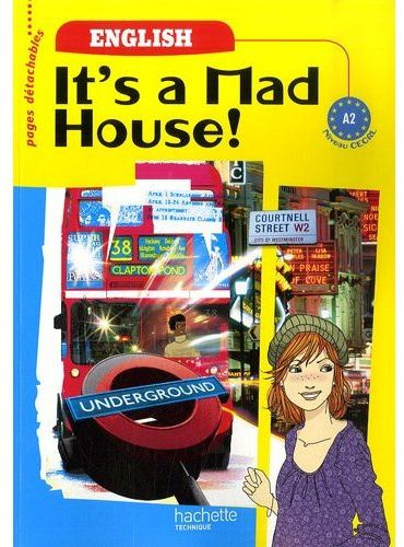 Emprunter Anglais CECRL A2 It's a Mad House! livre