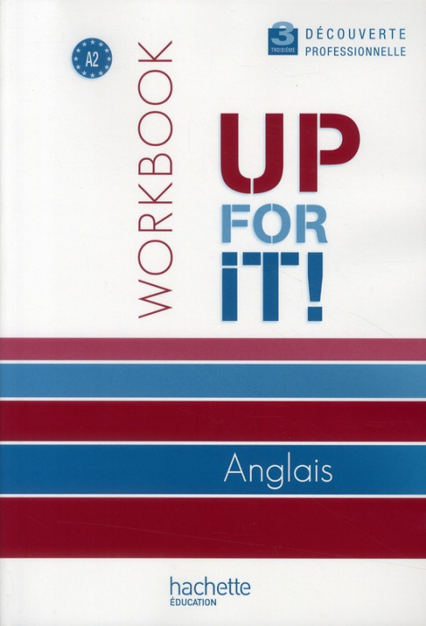 Emprunter Anglais 3e découverte professionnelle Up for it ! Workbook livre