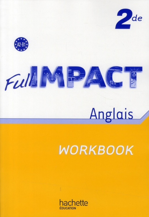 Emprunter Anglais 2e Full Impact. Workbook A2/B1 livre