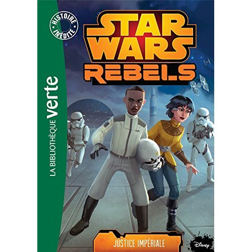 Emprunter Star Wars Rebels Tome 8 : Justice impériale livre