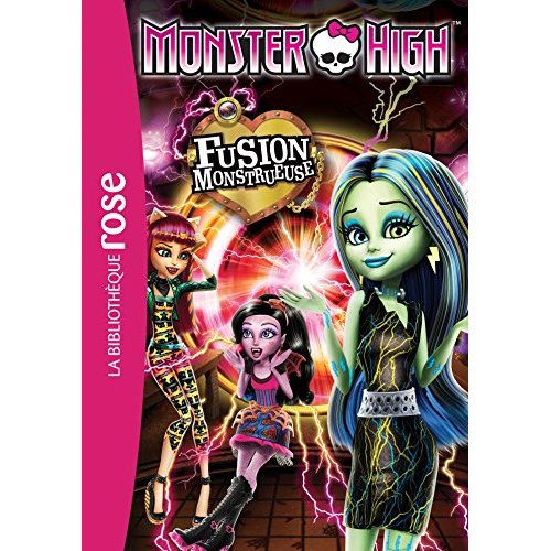 Emprunter Monster High Tome 6 : Fusion monstrueuse livre