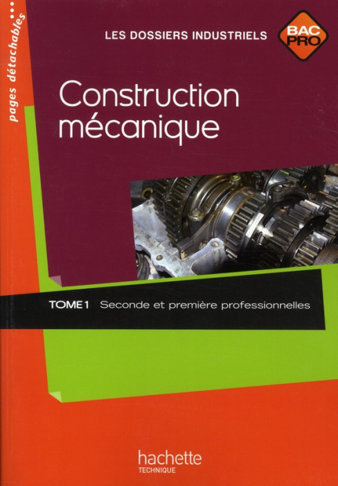 Emprunter Construction mécanique Bac Pro 2e et 1e professionnelles. Tome 1 livre