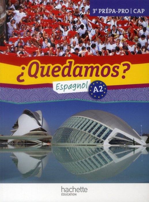 Emprunter Espagnol 3e prépa-pro CAP A2 Quedamos? livre