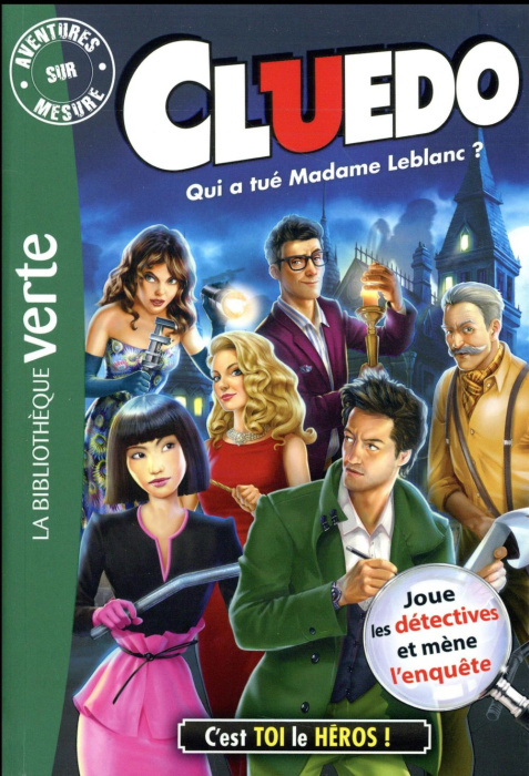 Emprunter Aventures sur mesure - Cluedo Tome 13 : Qui a tué Madame Leblanc ? livre