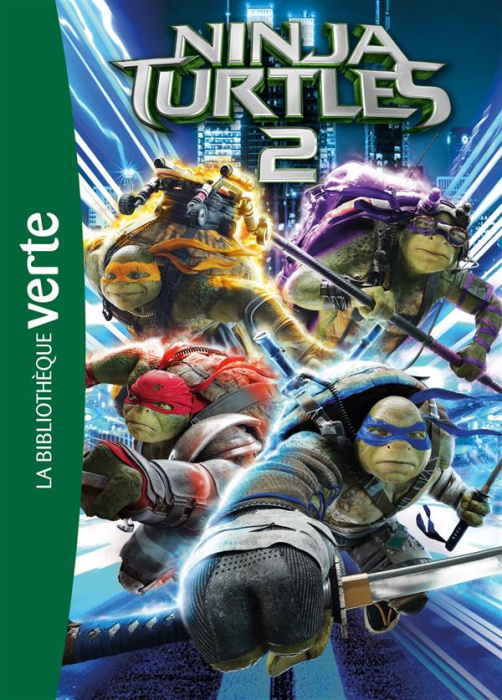 Emprunter Ninja Turtles 2. Le roman du film livre