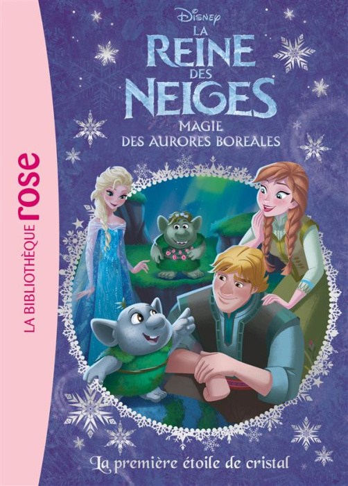 Emprunter La Reine des Neiges Tome 22 : La première étoile de cristal. Magie des aurores boréales livre