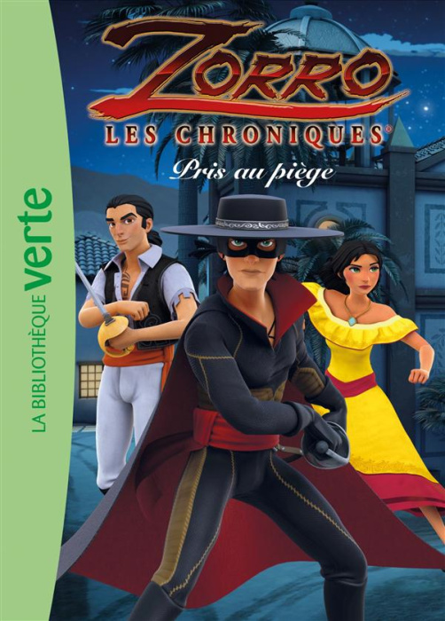 Emprunter Zorro, les chroniques Tome 4 : Pris au piège livre