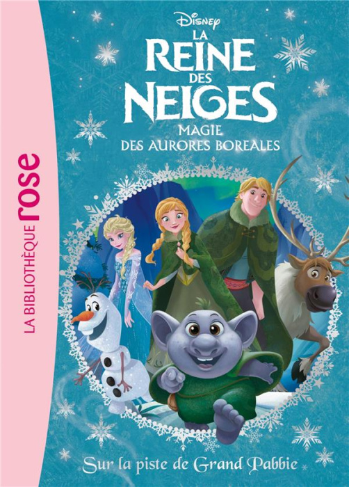Emprunter La Reine des Neiges Tome 23 : Magie des aurores boréales. Sur la piste de Grand Pabbie livre