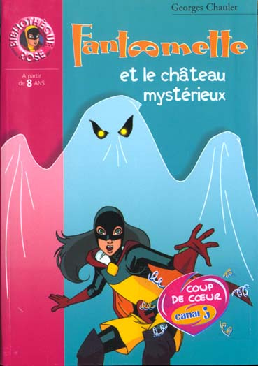 Emprunter Fantômette Tome 3 : Fantômette et le château mystérieux livre