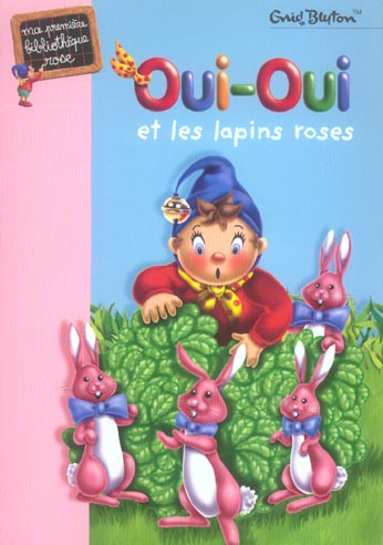 Emprunter Oui-Oui et les lapins roses livre