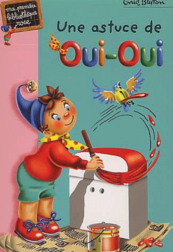 Emprunter Une astuce de Oui-Oui livre