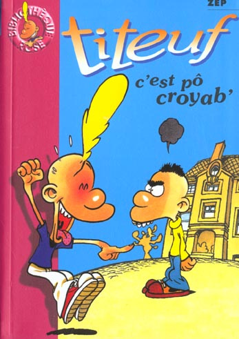 Emprunter Titeuf : C'est pô croyab' livre