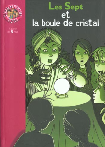 Emprunter Les Sept et la boule de cristal livre