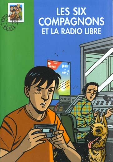 Emprunter Les Six Compagnons et la radio libre livre