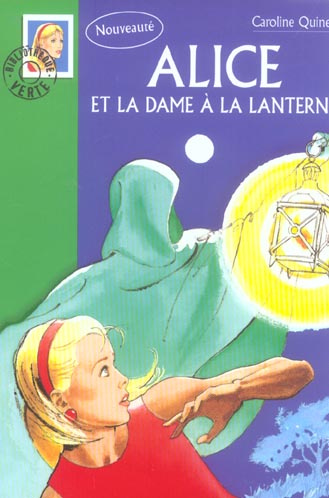 Emprunter Alice et la dame à la lanterne livre