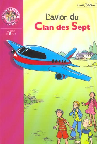 Emprunter L'avion du Clan des Sept livre