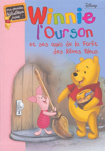 Emprunter Winnie l'Ourson et ses amis de la Forêt des Rêves Bleus livre
