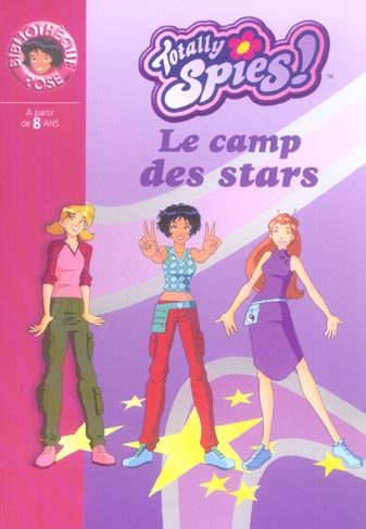 Emprunter Totally Spies ! Tome 9 : Le camp des stars livre