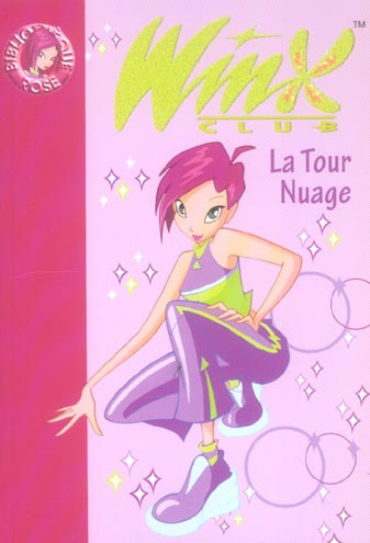 Emprunter Winx Club Tome 5 : La Tour Nuage livre