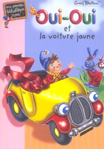Emprunter Oui-Oui et la voiture jaune livre