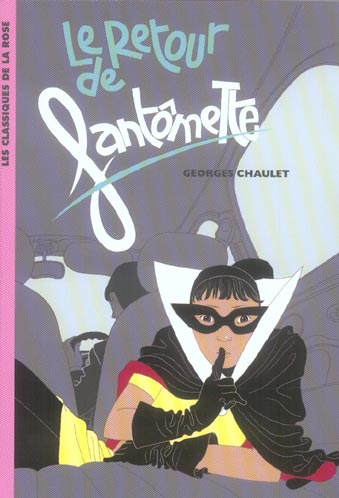 Emprunter Fantômette Tome 24 : Le retour de Fantômette livre