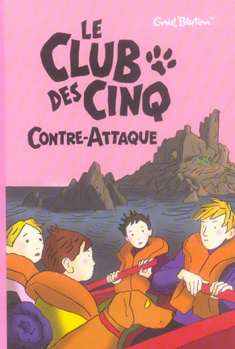 Emprunter Le Club des Cinq Tome 3 : Le Club des Cinq contre-attaque livre
