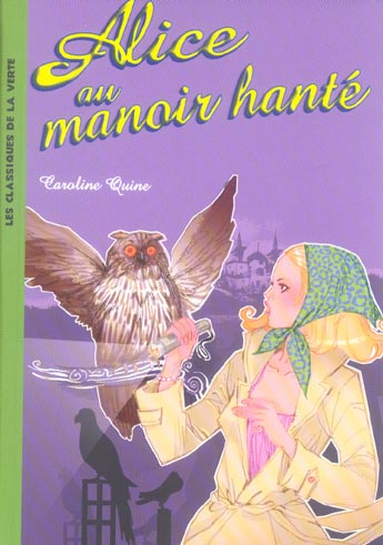 Emprunter Alice Tome 3 : Alice au manoir hanté livre