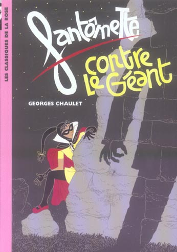 Emprunter Fantômette Tome 3 : Fantômette contre le Géant livre
