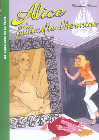 Emprunter Alice Tome 6 : Alice et la pantoufle d'hermine livre