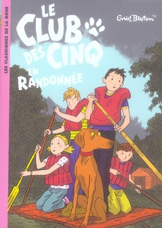 Emprunter Le Club des Cinq Tome 7 : Le Club des Cinq en randonnée livre
