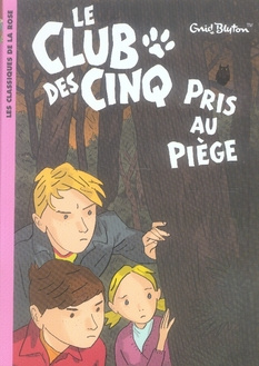 Emprunter Le Club des Cinq Tome 8 : Le Club des Cinq pris au piège livre