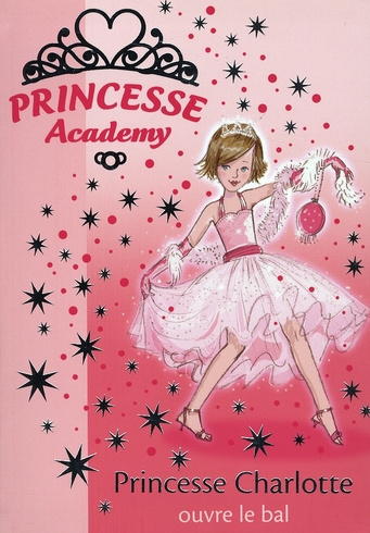 Emprunter Princesse Academy Tome 1 : Princesse Charlotte ouvre le bal livre