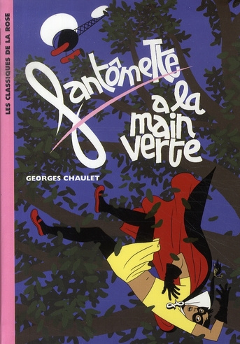 Emprunter Fantômette Tome 9 : Fantômette a la main verte livre